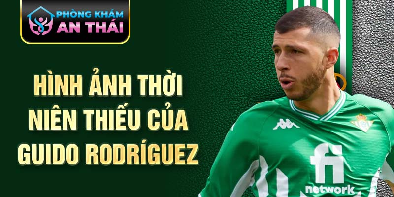 Hình ảnh thời niên thiếu của guido rodríguez: