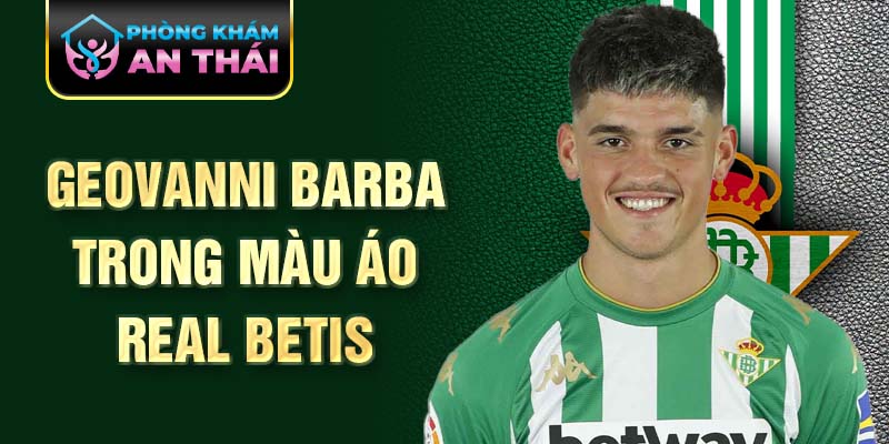 Geovanni Barba trong màu áo Real Betis