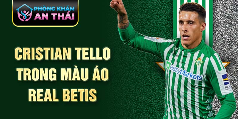 Cristian Tello trong màu áo Real Betis