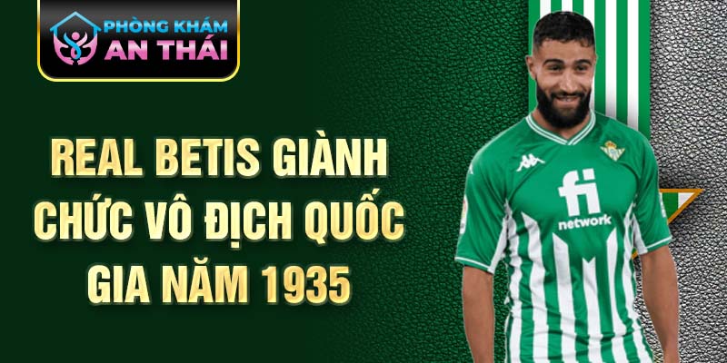 Real Betis giành chức vô địch quốc gia năm 1935