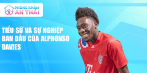 Tiểu sử và sự nghiệp ban đầu của alphonso davies