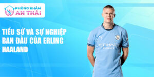 Tiểu sử và sự nghiệp ban đầu của erling haaland