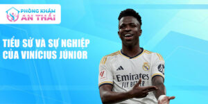 Tiểu sử và sự nghiệp của vinícius júnior