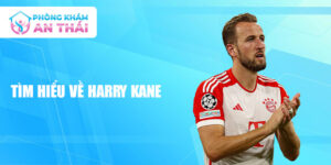 Tìm hiểu về harry kane