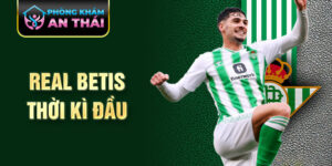 Real betis thời kì đầu