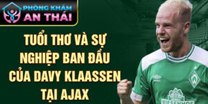 Tuổi thơ và sự nghiệp ban đầu của davy klaassen tại ajax