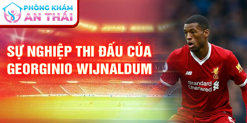Sự nghiệp thi đấu của Georginio Wijnaldum